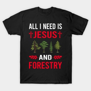 I Need Jesus And Forestry T-Shirt